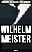 Wilhelm Meister (Book 1&2): Wilhelm Meister's Apprenticeship & Wilhelm Meister's Journeyman Years