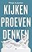 Kijken, proeven, denken (Dutch Edition)