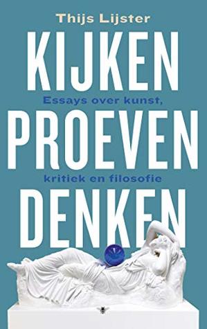 Kijken, proeven, denken (Dutch Edition)