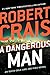 A Dangerous Man (Elvis Cole, #18; Joe Pike, #7)