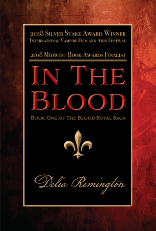 In the Blood (Blood Royal Saga, #1)