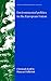 Environmental politics in the European Union: Policy-making, Implementation and Patterns of Multi-level Governance (Issues in Environmental Politics)