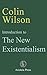 Introduction to The New Existentialism (Outsider Cycle)
