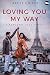 LOVING YOU MY WAY: A reboun...