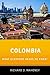 Colombia: What Everyone Nee...