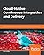 Cloud-Native Continuous Int...