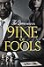 9ine of Fools