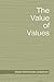 The Value of Values by Dayananda Saraswati