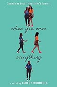 When You Were Everything