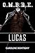 O.M.B.R.E. Tome 1: Lucas (Romance / Littérature sentimentale) (French Edition)