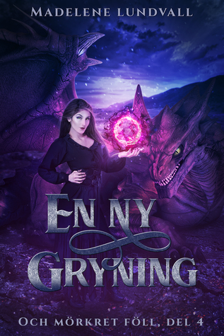 En ny gryning (Och mörkret föll, #4)