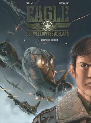 Eagle, de tweekoppige adelaar, Vol. 1: Een bewolkte horizon (Paperback)