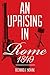 An Uprising In Rome: 1849: ...