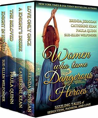 Women Who Tame Dangerous Heroes: Sizzling Tales of Seduction, Passion, and Love - Box Set Kindle (ebook)