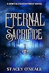 Eternal Sacrifice by Stacey O'Neale