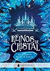 Reinos de cristal by Iria G. Parente