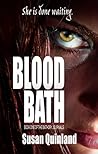 Blood Bath by Susan Quinland