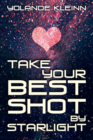 Take Your Best Shot by Starlight (Kindle Edition)