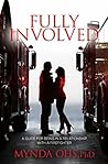 Fully Involved: A...