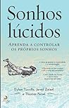 Sonhos Lúcidos Aprenda a coltrolar os próprios sonhos (Portuguese Edition) Sonhos Lúcidos Aprenda a coltrolar os próprios sonhos (Portuguese Edition)