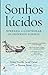 Sonhos Lúcidos Aprenda a coltrolar os próprios sonhos (Portuguese Edition)