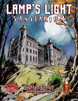 Lamp's Light Sanitarium: A Horror Campaign for 5e