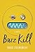 Buzz Kill