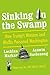 Sinking in the Swamp: How T...