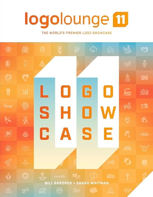 Logolounge 11: The World's Premier Logo Showcase (11) (LogoLounge Book Series)