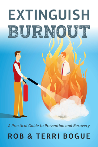 Extinguish Burnout: A Practical Guide to Prevention and Recovery (Paperback)