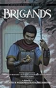Brigands: A Blackguards Anthology