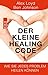 Der kleine Healing Code: Wi...