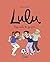 Lulu, Tome 04: Trop nuls, les garçons ! (French Edition)