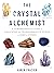 The Crystal Alchemist: A Co...