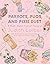 Parrots, Pugs, and Pixie Du...