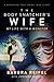 The Body Snatcher's Wife by Barbra  Reifel