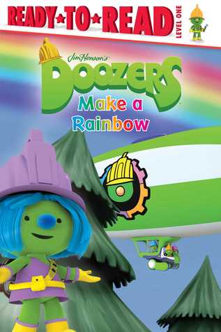 Doozers Make a Rainbow: Ready-to-Read Level 1 (Paperback)