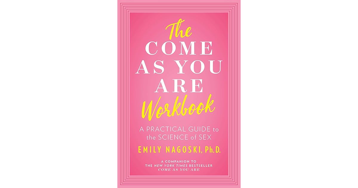 Come As You Are Emily Nagoski Francais