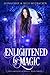 Enlightened by Magic (Guardians of Magic #2)