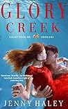 Glory Creek by Jenny Haley