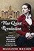 Her Quiet Revolution: A Nov...