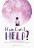 How Can I Help?: A Teacher's Guide to Early Childhood Behavioral Health