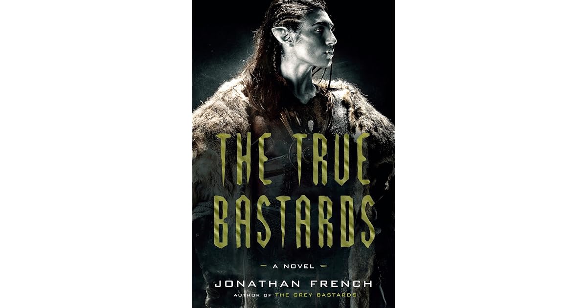 The True Bastards (The Lot Lands, 2) by Jonathan French