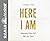 Here I Am (Library Edition)...