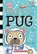 Pug’s Snow Day (Diary of a Pug #2)