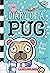 Pug’s Snow Day (Diary of a ...