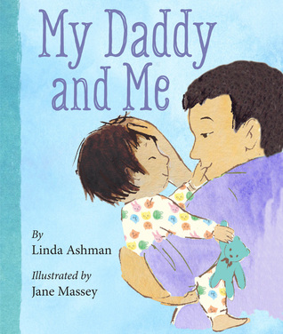 My Daddy and Me (Board Book)