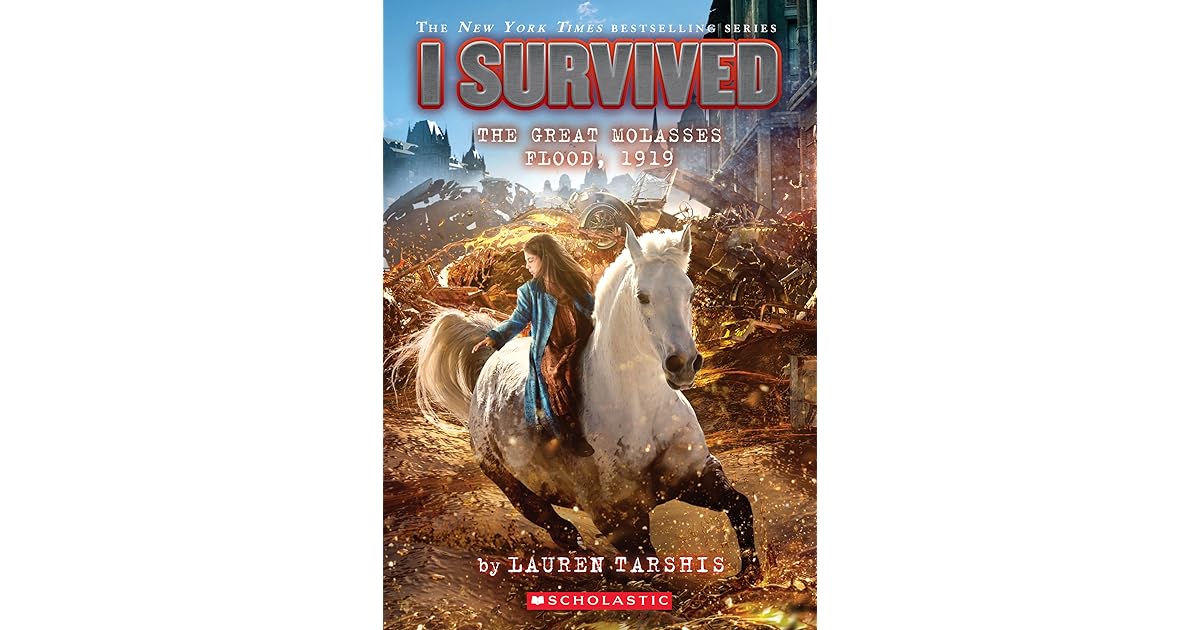 I Survived The Great Molasses Flood, 1919 by Lauren Tarshis