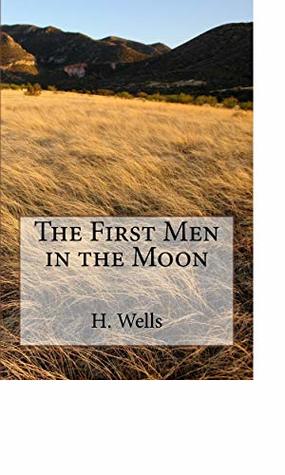 The First Men in the Moon