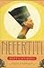 Nefertiti: Egypt's Sun Queen